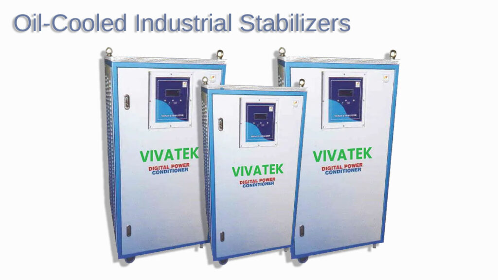 VIVATEK Oil Cooled Servo Stabilizer for Industrial Applications
